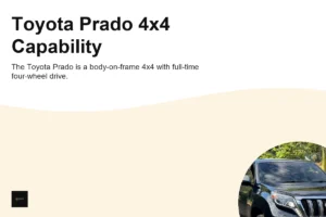 Toyota Prado 4×4 Capability: Is It Right for Kenya’s Roads?